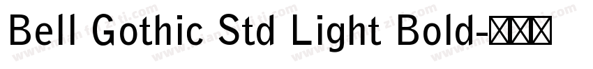Bell Gothic Std Light Bold字体转换